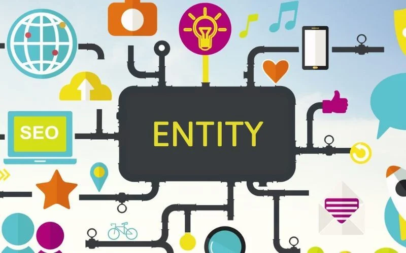 Entity SEO là gì? Dịch vụ Entity và những điều cần biết